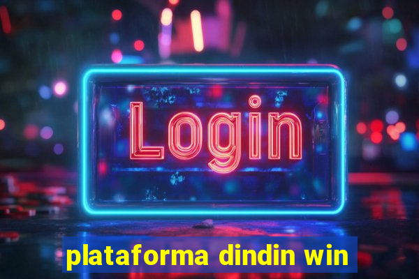 plataforma dindin win